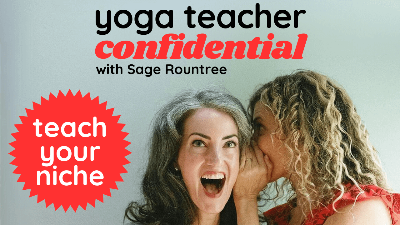 Teach Your Niche: Why Specializing Makes You a Better Yoga Teacher
